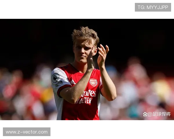厄德高：从流浪生涯到阿森纳核心的转折解析